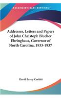 Addresses, Letters and Papers of John Christoph Blucher Ehringhaus, Governor of North Carolina, 1933-1937