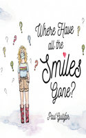 Where Have All the Smiles Gone?