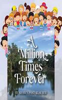 Million Times Forever
