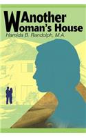 Another Woman's House