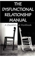 The Dysfunctional Relationship Manual: A Checklist and Workbook: A Checklist and Workbook