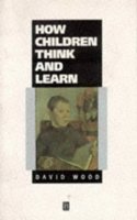 How Children Think And Learn