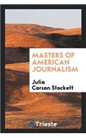 Masters of American Journalism
