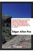 Some Edgar Allan Poe Letters: Printed for Private Distribution Only from ...