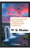 Elementary Treatise on Alternating Currents