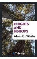 Knights and Bishops