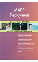 MADP Deployment A Complete Guide - 2020 Edition