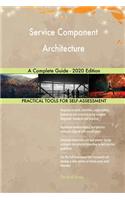 Service Component Architecture A Complete Guide - 2020 Edition