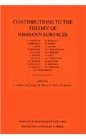 Contributions to the Theory of Riemann Surfaces. (Am-30), Volume 30