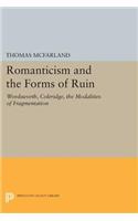 Romanticism and the Forms of Ruin