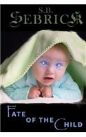 Fate of the Child
