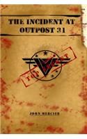 The Incident at Outpost 31