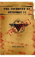 The Incident at Outpost 31