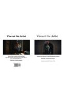 Vincent the Artist