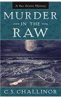 Murder in the Raw