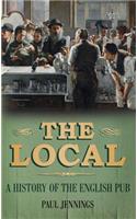 The Local: A History of the English Pub