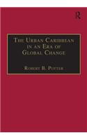 The Urban Caribbean in an Era of Global Change