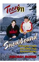 Teens 911: Snowbound