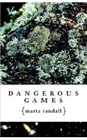 Dangerous Games