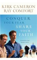 Conquer Your Fear, Share Your Faith