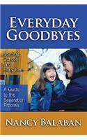 Everyday Goodbyes