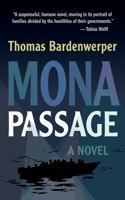 Mona Passage: A Novel(Veterans Writing Award)