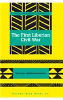 The First Liberian Civil War