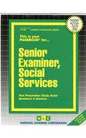 Senior Examiner, Social Services: Passbooks Study Guide