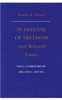 In Defense of Freedom and Related Essays