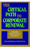 Critical Path to Corporate Renewal