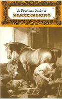 A Practical Guide to Horseshoeing