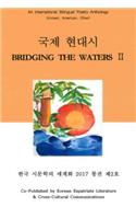 Bridging the Waters II: An International Bilingual Poetry Anthology (Korean, American, International)