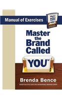 Master the Brand Called YOU - Manual of Exercises