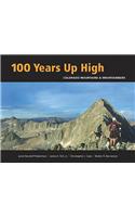 100 Years Up High: Colorado Mountains & Mountaineers