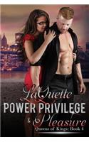 Power Privilege & Pleasure