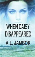 When Daisy Disappeared