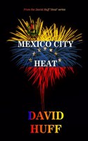 Mexico City Heat