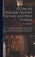 Concise Natural History of East and West Florida