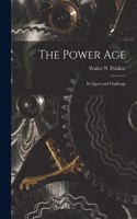 Power Age; Its Quest and Challenge