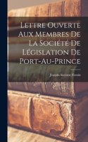 Lettre ouverte aux membres de la Société de Législation de Port-au-Prince