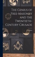 Genius of Free-Masonry and the Twentieth-Century Crusade