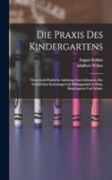 Die Praxis des Kindergartens