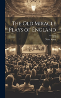 old Miracle Plays of England