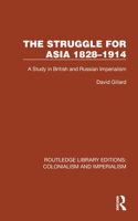 The Struggle for Asia 1828–1914