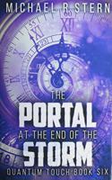 The Portal At The End Of The Storm: Premium Hardcover Edition