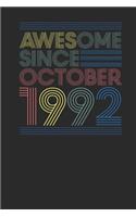 Awesome Since October 1992: Dotted Bullet Journal (6 X 9 -120 Pages) for Birthday Gift Idea