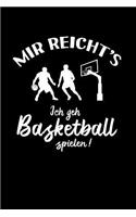 Basketballer: Ich geh Basketball spielen!: Notizbuch / Notizheft für Basketballspieler-in Basketball-Fan A5 (6x9in) dotted Punktraster