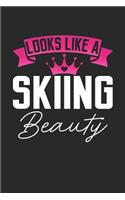 Looks Like a Skiing Beauty: 6x9 inches checkered notebook, 120 Pages, Composition Book and Journal, perfect gift idea for girls like your daughter, sister or girlfriend who lov