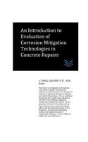 An Introduction to Evaluation of Corrosion Mitigation Technologies in Concrete Repairs