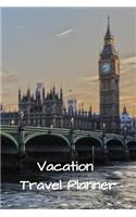 Vacation Travel Planner: Compact Family Trip Itinerary Notebook Holiday Travel Log